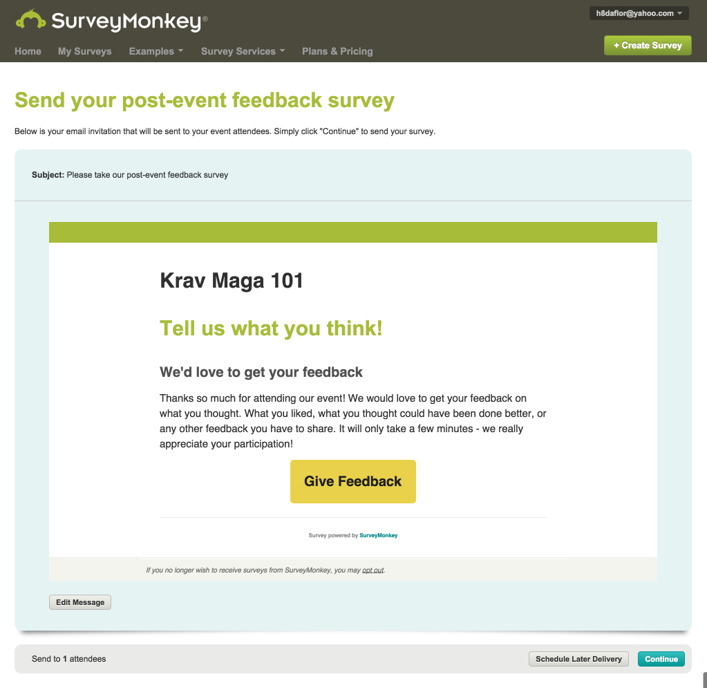 How To Send A Survey To Attendees With Eventbrite S Surveymonkey - surveymonkey automatically converts all of your attendees email addresses into recipients and you ll see a preview of the email message attendees receive